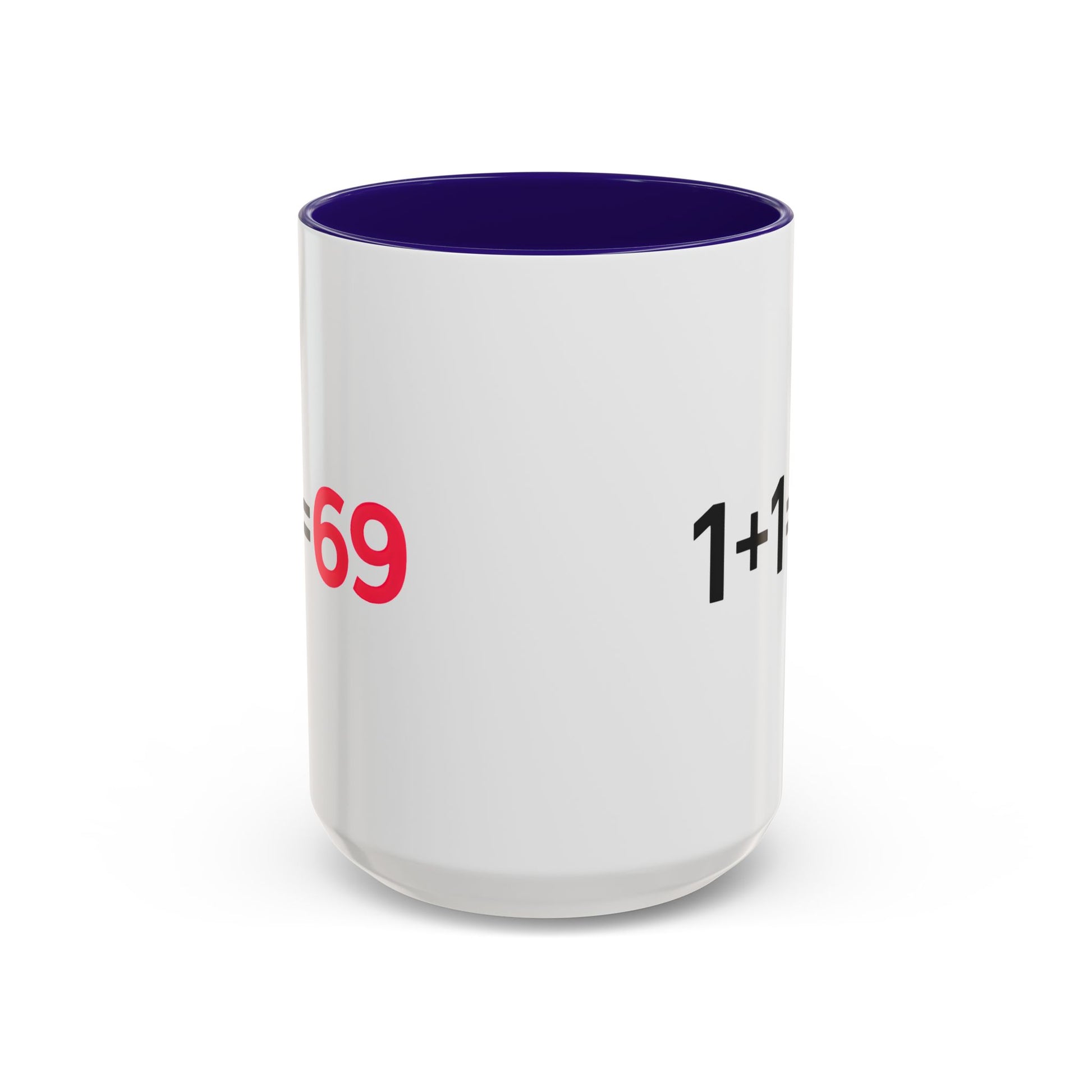 Funny Adult Mug, 1 Plus 1 Equals 69 Coffee Cup, Naughty Gift for Him or Her, Flirty Math Joke Mug,