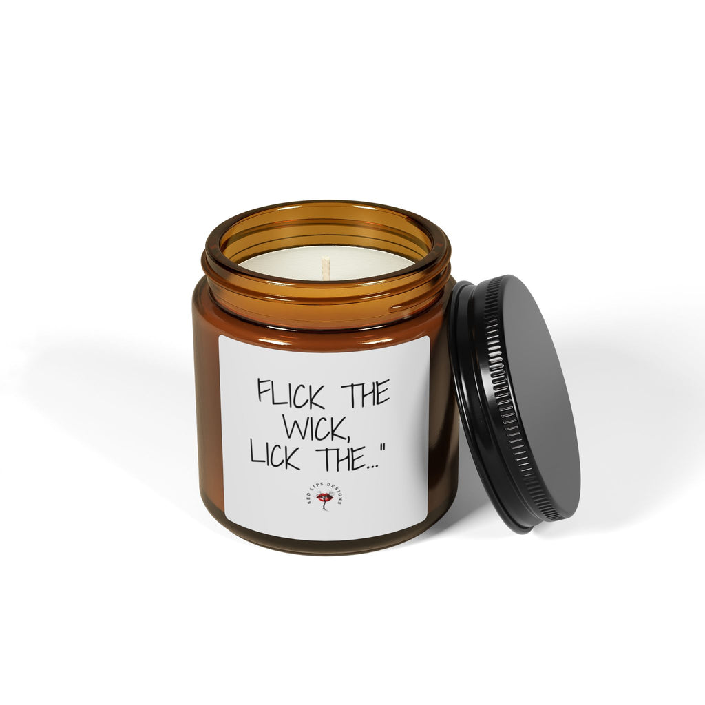 Flick the Wick Lick the, Funny Sexy Candle, Naughty Gift for Her, Bold Candle for Women, Sassy Self Love Decor