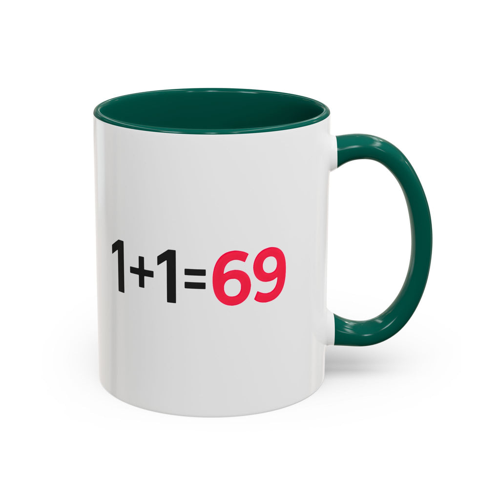 Funny Adult Mug, 1 Plus 1 Equals 69 Coffee Cup, Naughty Gift for Him or Her, Flirty Math Joke Mug,