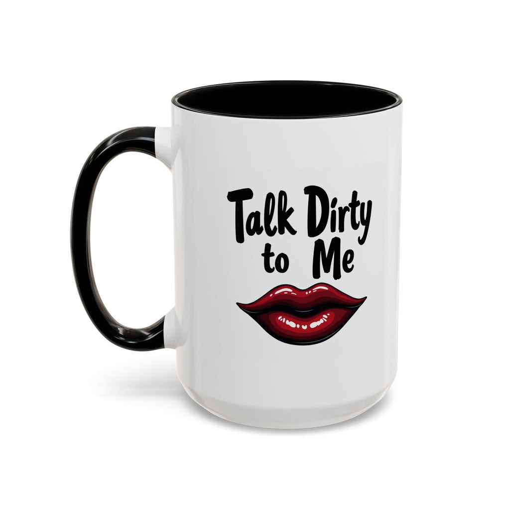 Sexy Funny Mug for Her, Talk Dirty to Me Coffee Cup, Naughty Gift for Girlfriend, Flirty Morning Vibes, Bold Lips Sassy Mug