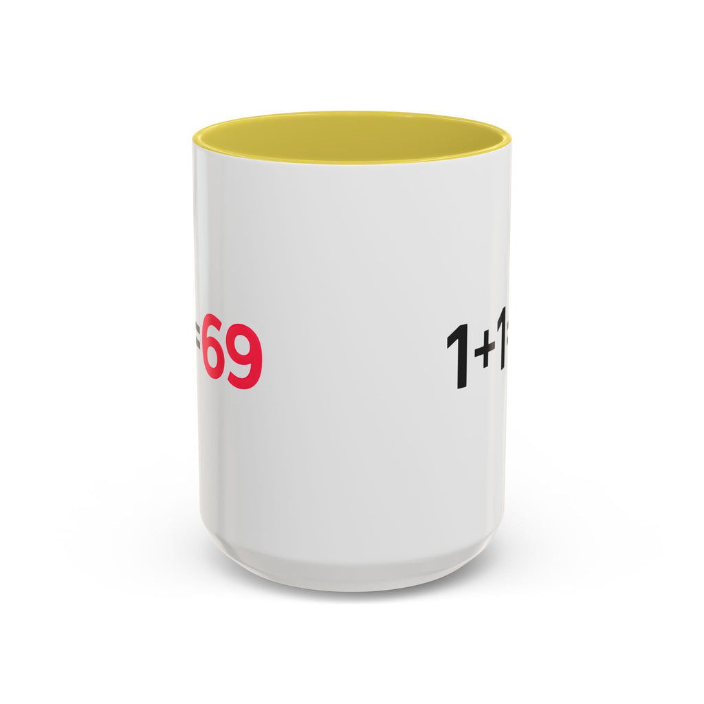 Funny Adult Mug, 1 Plus 1 Equals 69 Coffee Cup, Naughty Gift for Him or Her, Flirty Math Joke Mug,