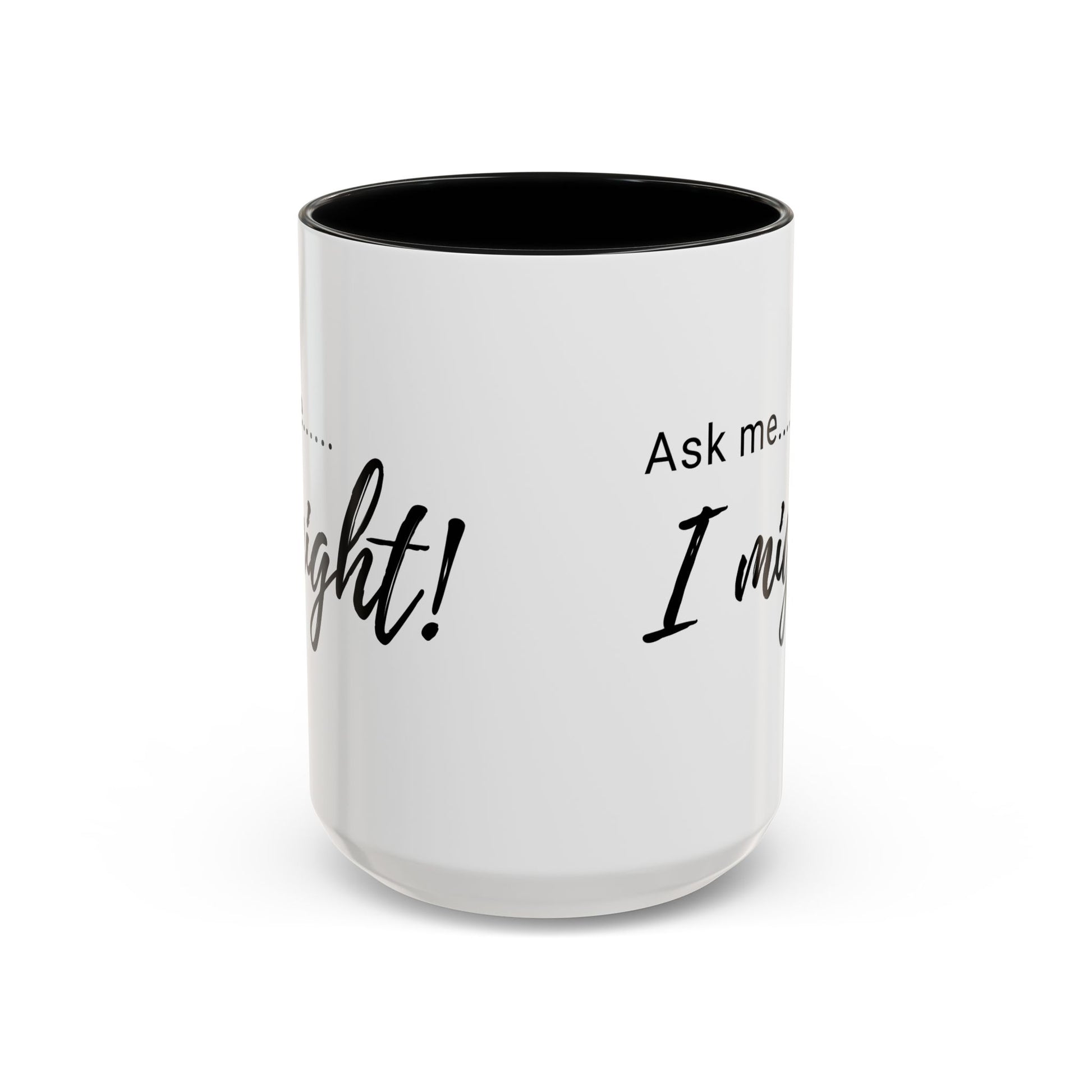 Flirty Funny Mug for Her, Ask Me I Might Coffee Cup, Sassy Gift, Naughty Hint Mug, Sexy Morning Vibes, Playful Adult Humor