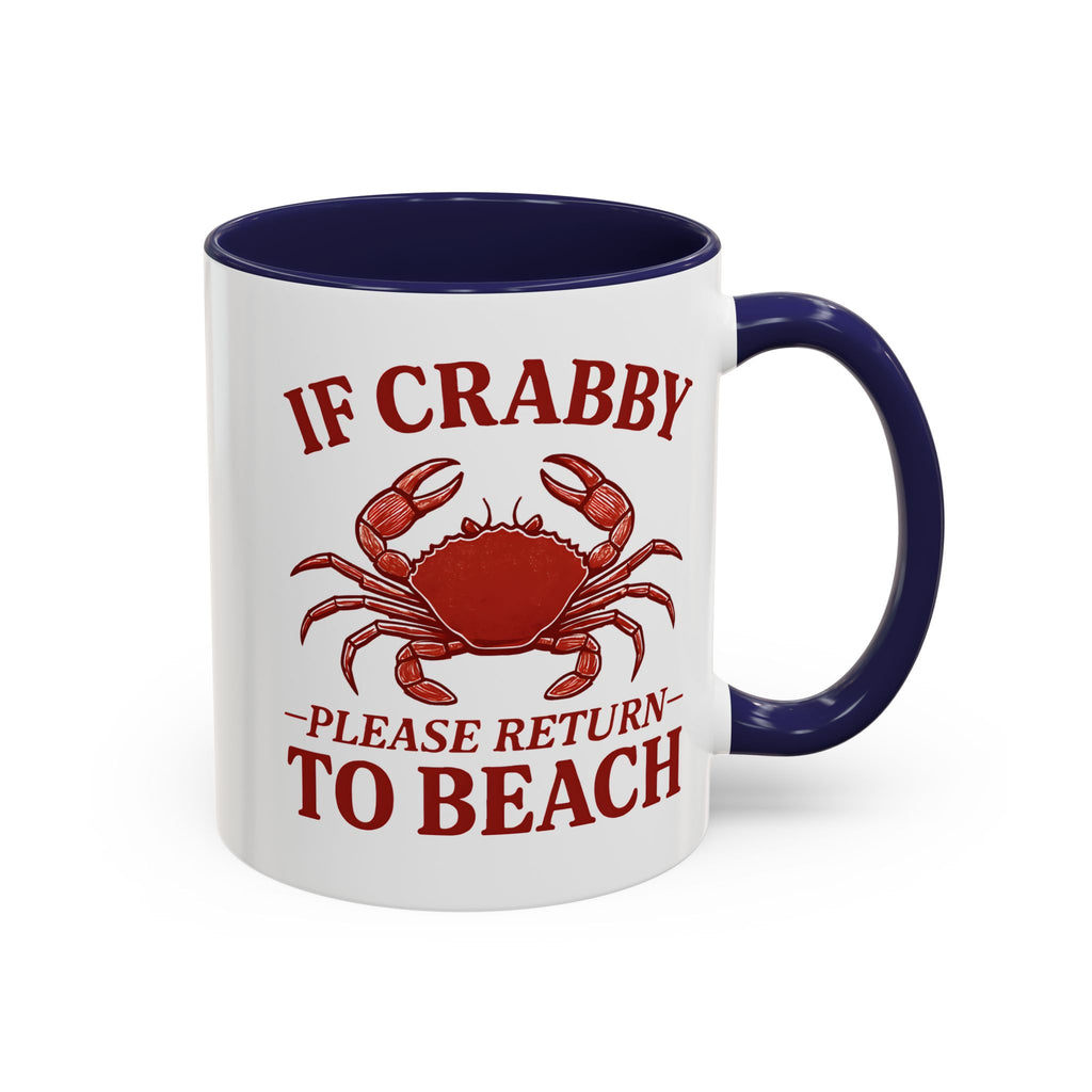If Crabby Please Return to Beach Coffee Mug, Funny Crab Mug, Beach Lover Gift, Ocean Theme Mug, Sea Creature Coffee Cup