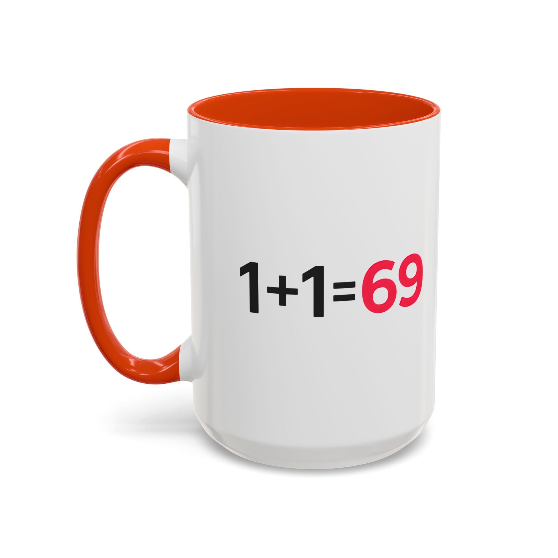 Funny Adult Mug, 1 Plus 1 Equals 69 Coffee Cup, Naughty Gift for Him or Her, Flirty Math Joke Mug,