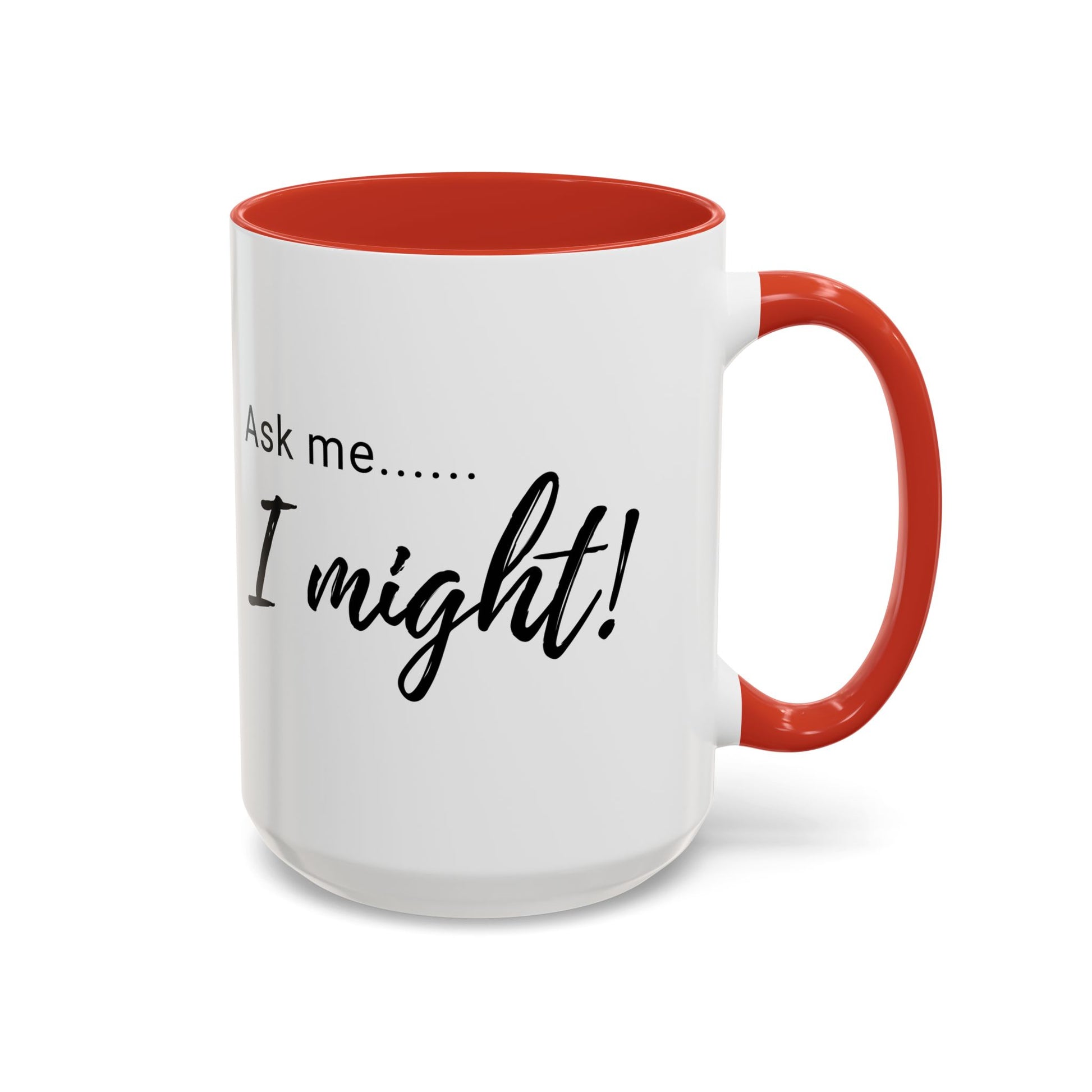 Flirty Funny Mug for Her, Ask Me I Might Coffee Cup, Sassy Gift, Naughty Hint Mug, Sexy Morning Vibes, Playful Adult Humor