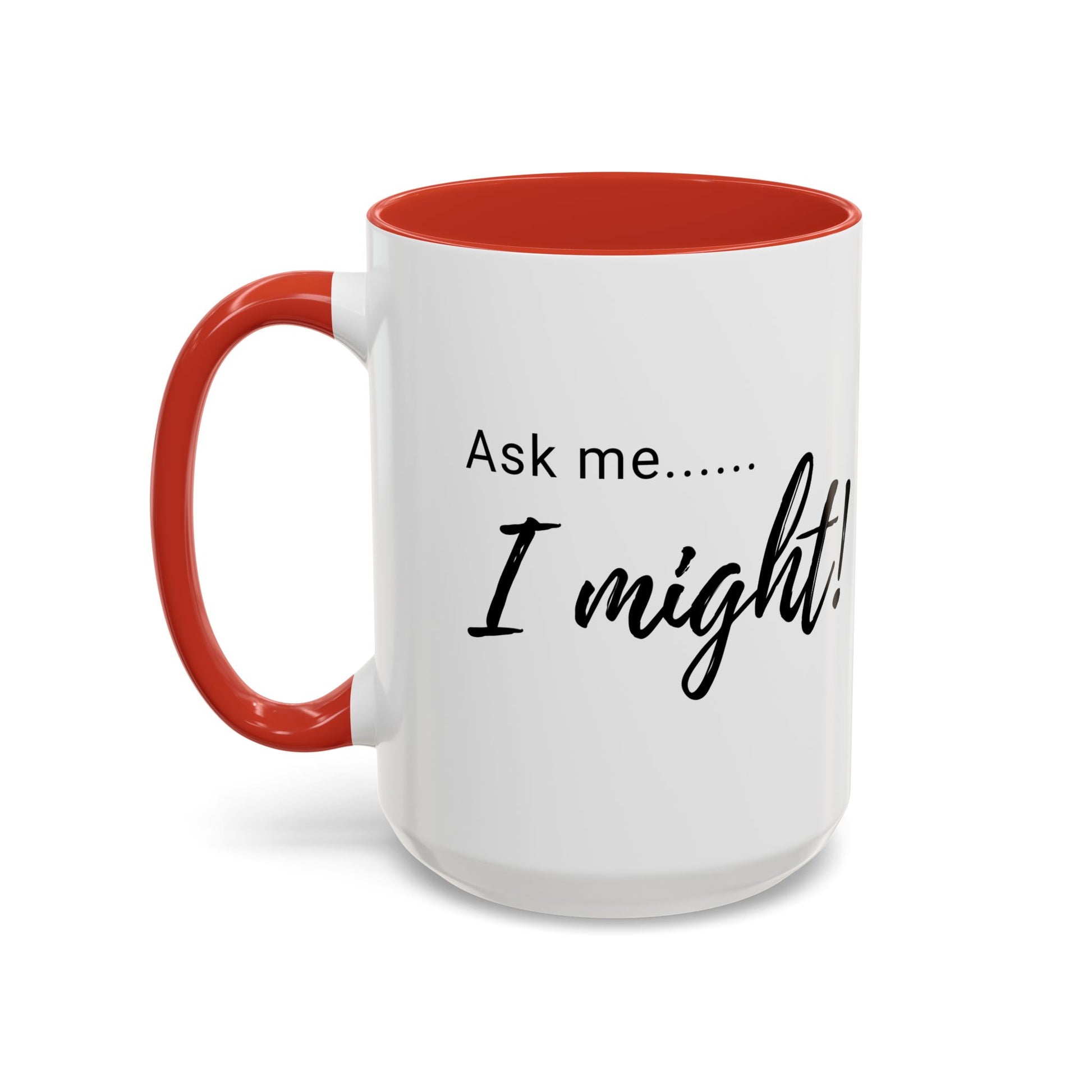 Flirty Funny Mug for Her, Ask Me I Might Coffee Cup, Sassy Gift, Naughty Hint Mug, Sexy Morning Vibes, Playful Adult Humor
