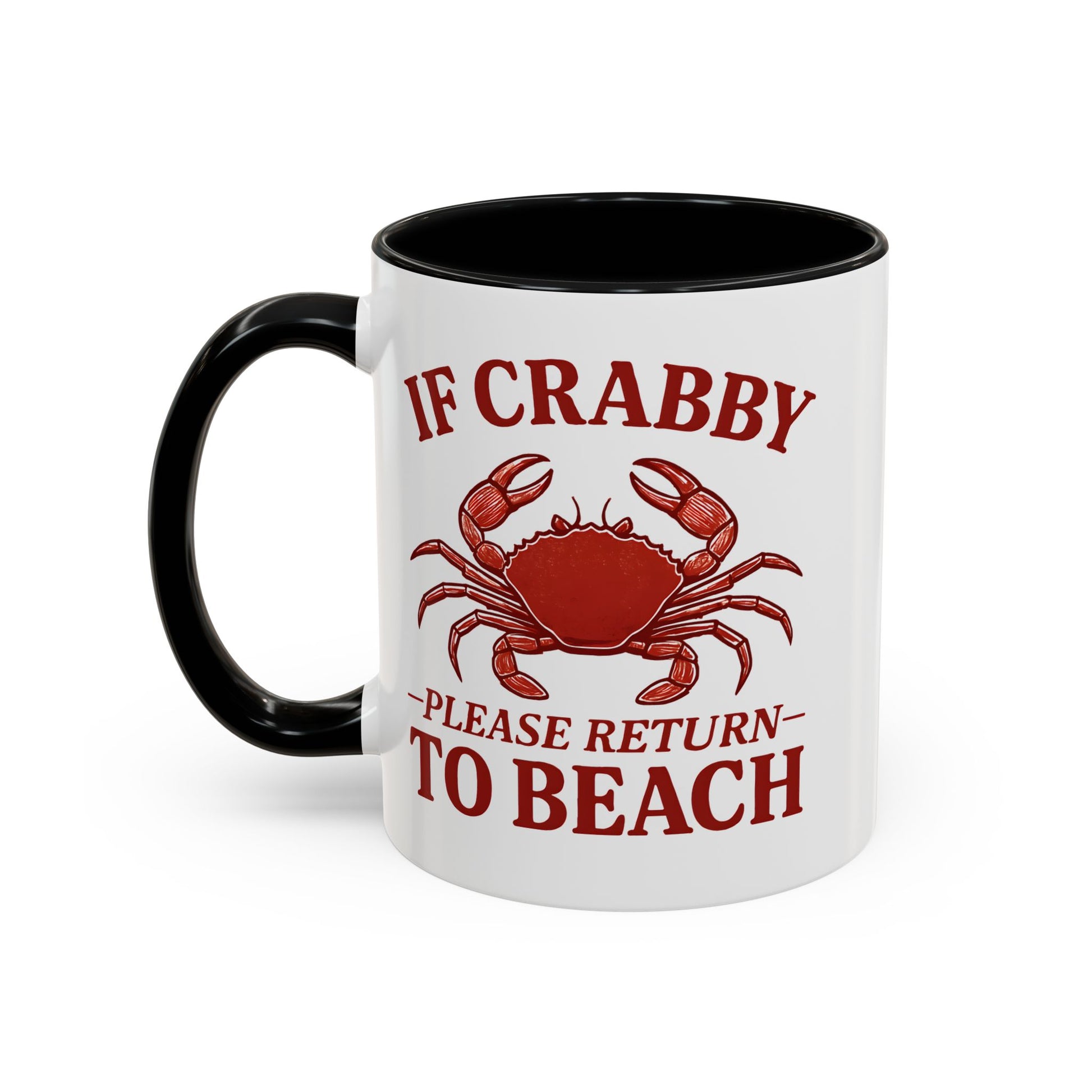 If Crabby Please Return to Beach, Funny Beach Mug for Women, Summer Gift, Ocean Humor, Sassy Vacation Vibes, Hot Girl Shore Energy