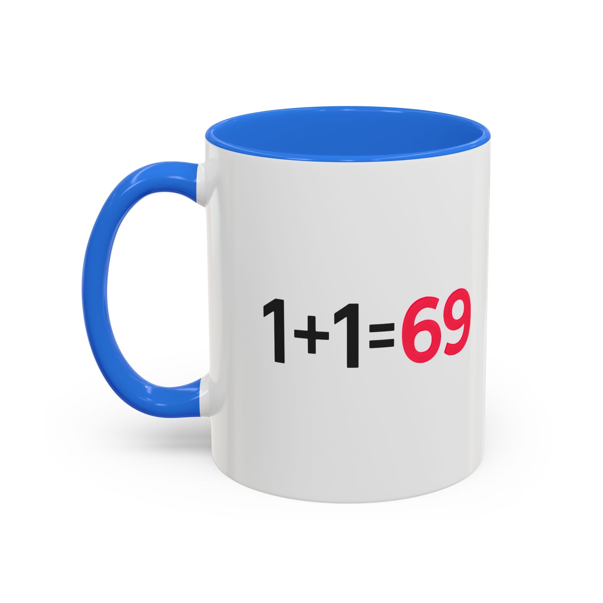 Funny Adult Mug, 1 Plus 1 Equals 69 Coffee Cup, Naughty Gift for Him or Her, Flirty Math Joke Mug,