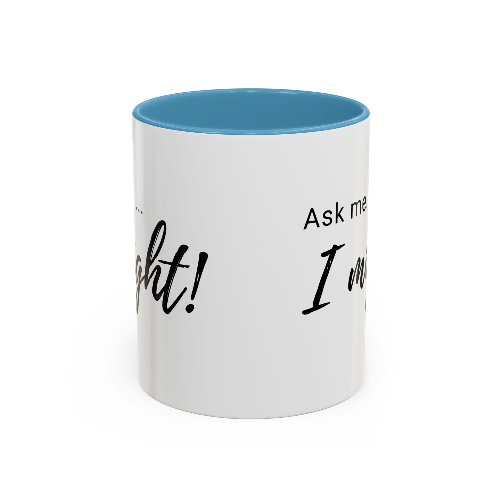 Flirty Funny Mug for Her, Ask Me I Might Coffee Cup, Sassy Gift, Naughty Hint Mug, Sexy Morning Vibes, Playful Adult Humor