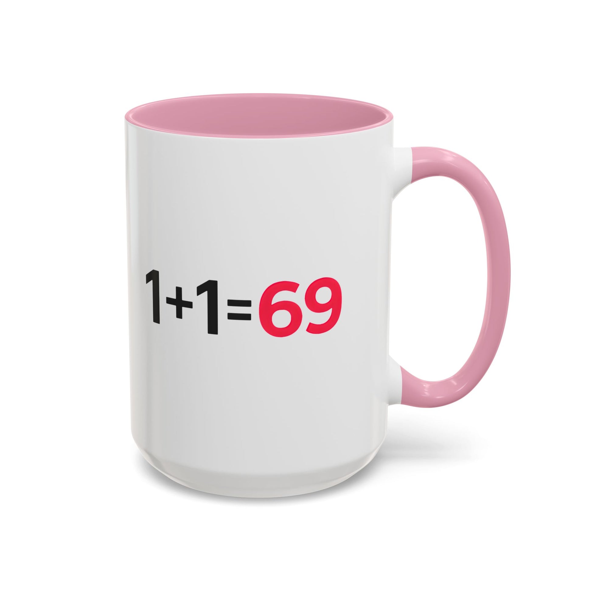 Funny Adult Mug, 1 Plus 1 Equals 69 Coffee Cup, Naughty Gift for Him or Her, Flirty Math Joke Mug,