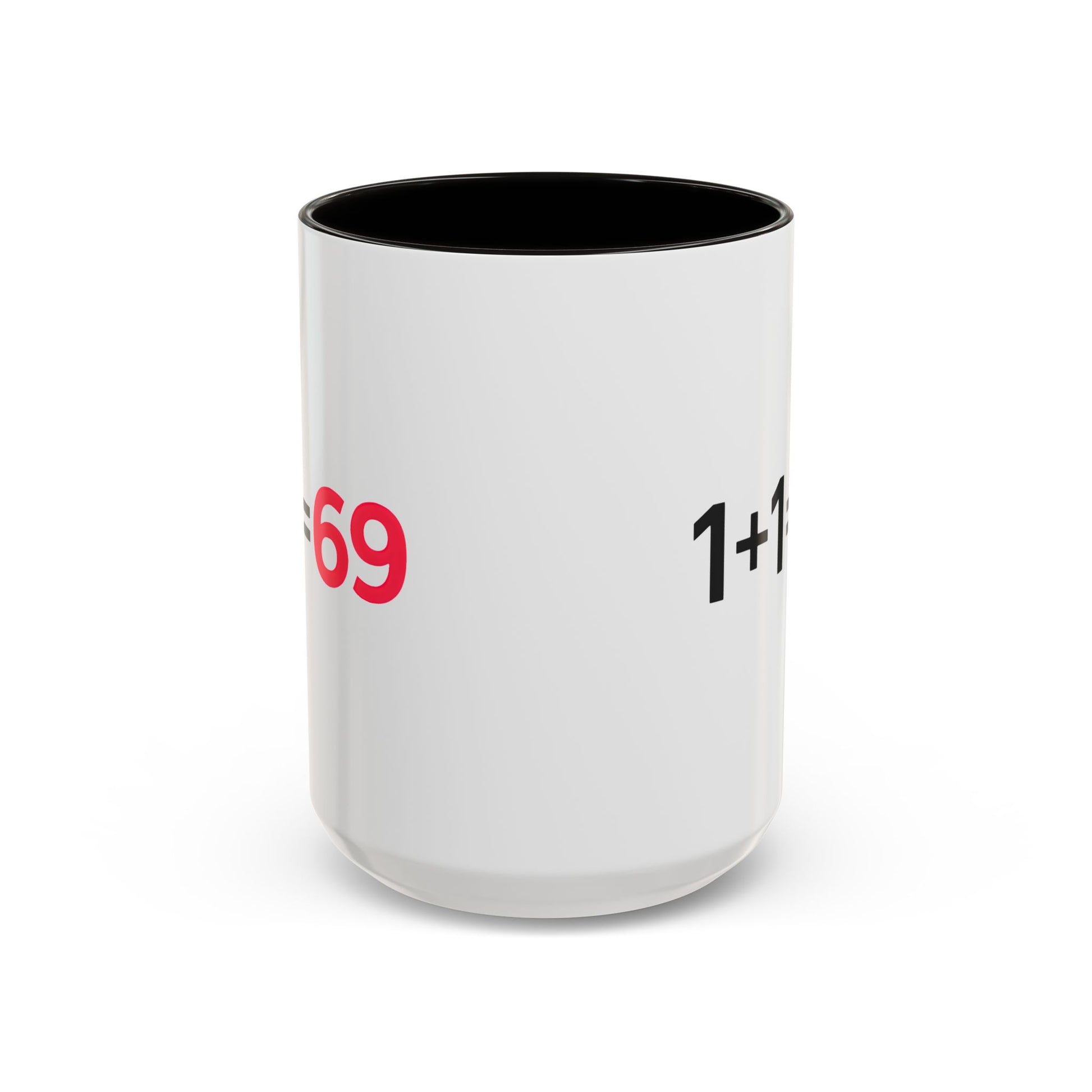 Funny Adult Mug, 1 Plus 1 Equals 69 Coffee Cup, Naughty Gift for Him or Her, Flirty Math Joke Mug,