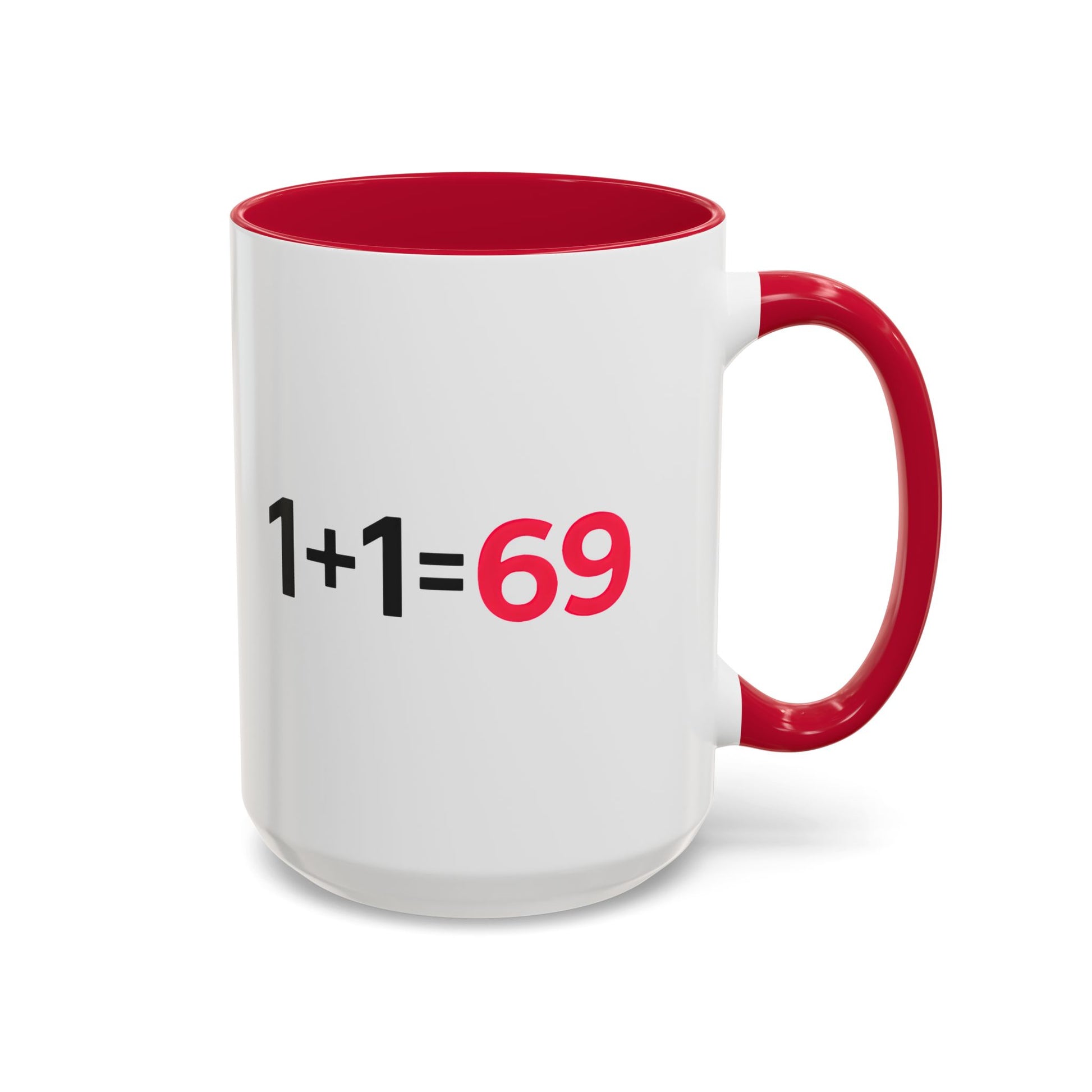 Funny Adult Mug, 1 Plus 1 Equals 69 Coffee Cup, Naughty Gift for Him or Her, Flirty Math Joke Mug,
