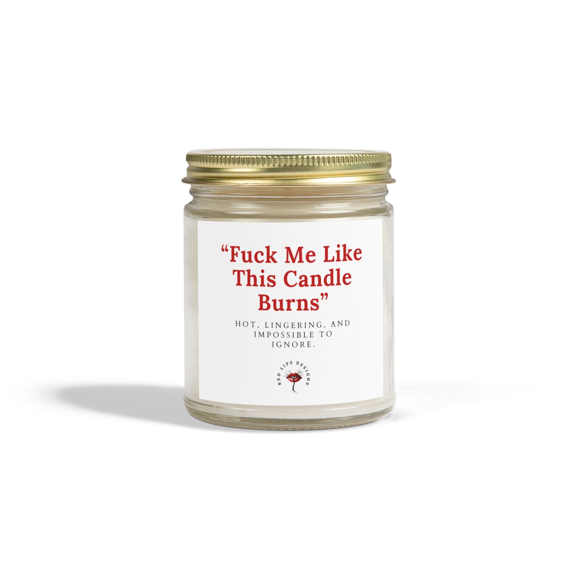 Fuck Me Like This Candle Burns, Sexy Candle Gift for Her, Dirty Quote Candle, Hot and Romantic Adult Humor, Naughty Valentine Gift