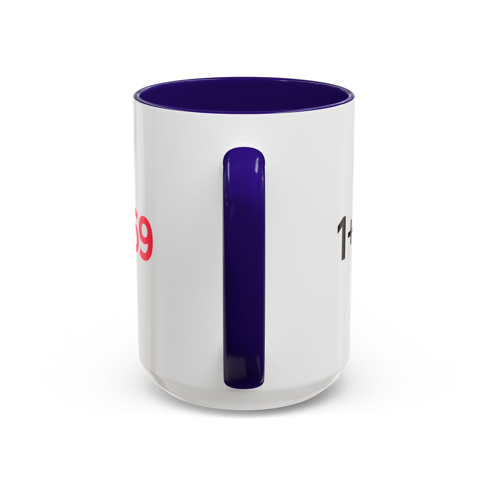 Funny Adult Mug, 1 Plus 1 Equals 69 Coffee Cup, Naughty Gift for Him or Her, Flirty Math Joke Mug,