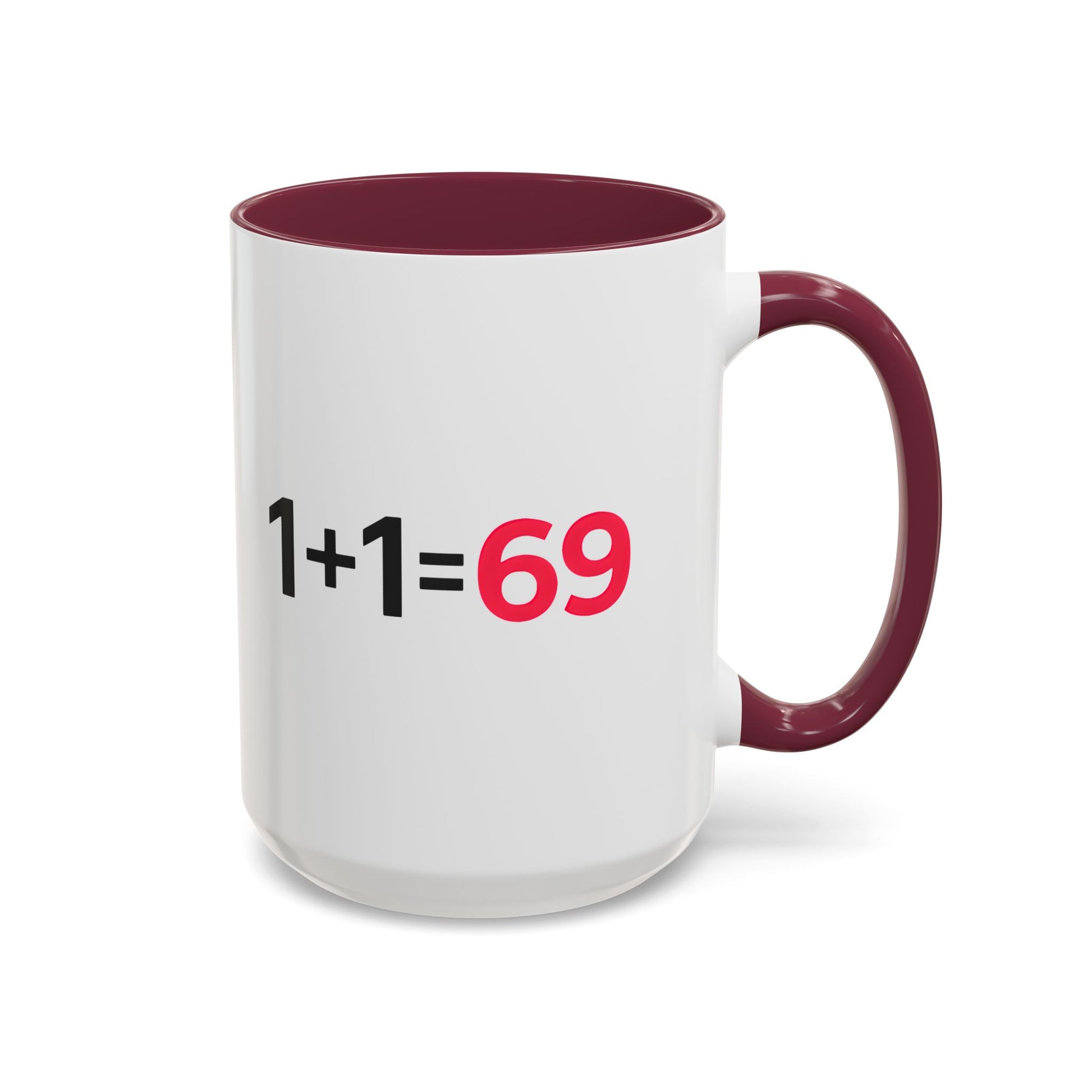 Funny Adult Mug, 1 Plus 1 Equals 69 Coffee Cup, Naughty Gift for Him or Her, Flirty Math Joke Mug,