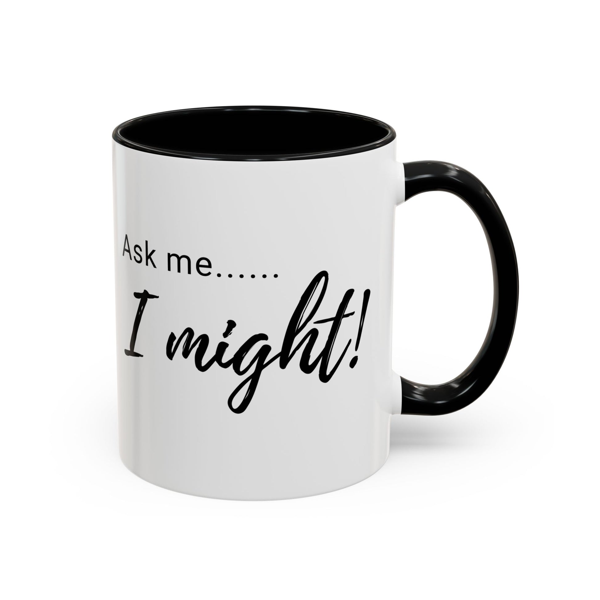 Flirty Funny Mug for Her, Ask Me I Might Coffee Cup, Sassy Gift, Naughty Hint Mug, Sexy Morning Vibes, Playful Adult Humor