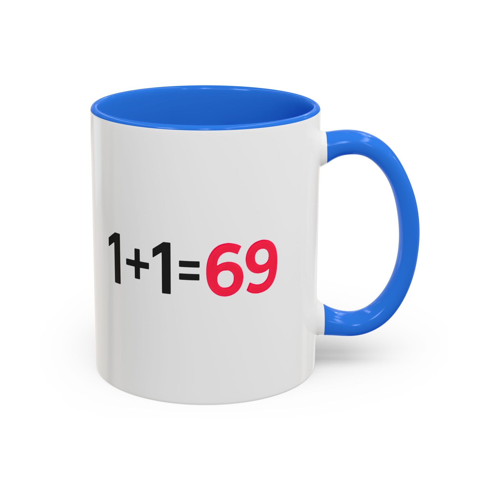 Funny Adult Mug, 1 Plus 1 Equals 69 Coffee Cup, Naughty Gift for Him or Her, Flirty Math Joke Mug,