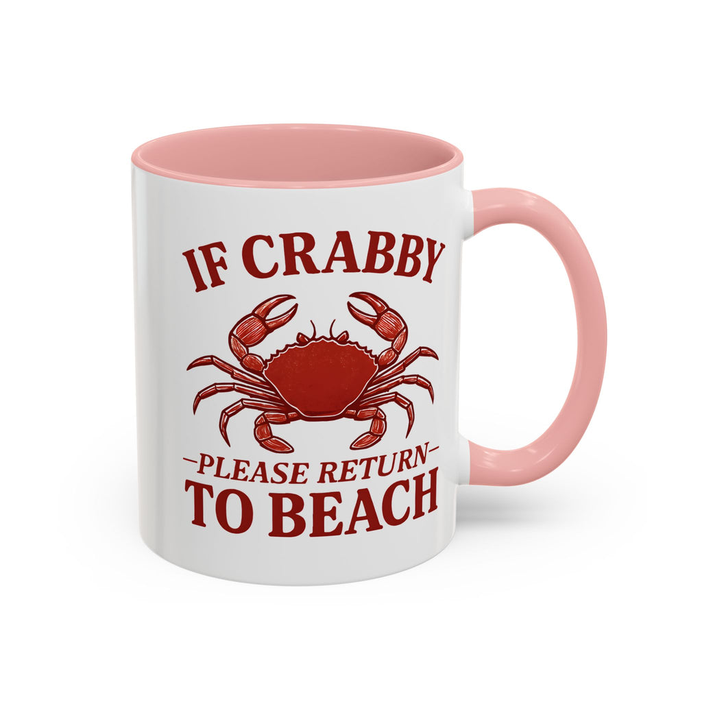 If Crabby Please Return to Beach Coffee Mug, Funny Crab Mug, Beach Lover Gift, Ocean Theme Mug, Sea Creature Coffee Cup