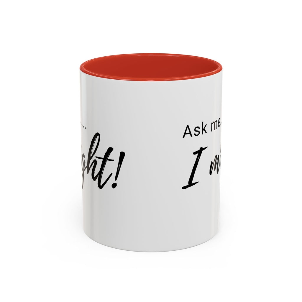 Flirty Funny Mug for Her, Ask Me I Might Coffee Cup, Sassy Gift, Naughty Hint Mug, Sexy Morning Vibes, Playful Adult Humor