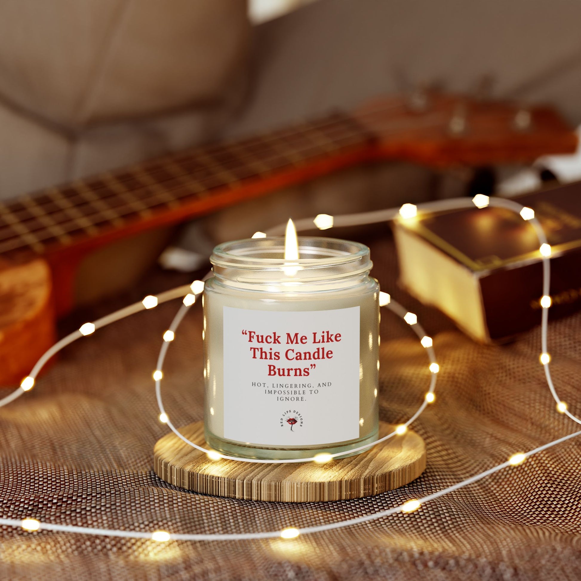 Bold Scented Candle - "Fuck Me Like This Candle Burns" | Unique Gift for Him/Her, Relaxation, Aromatherapy, Home Decor