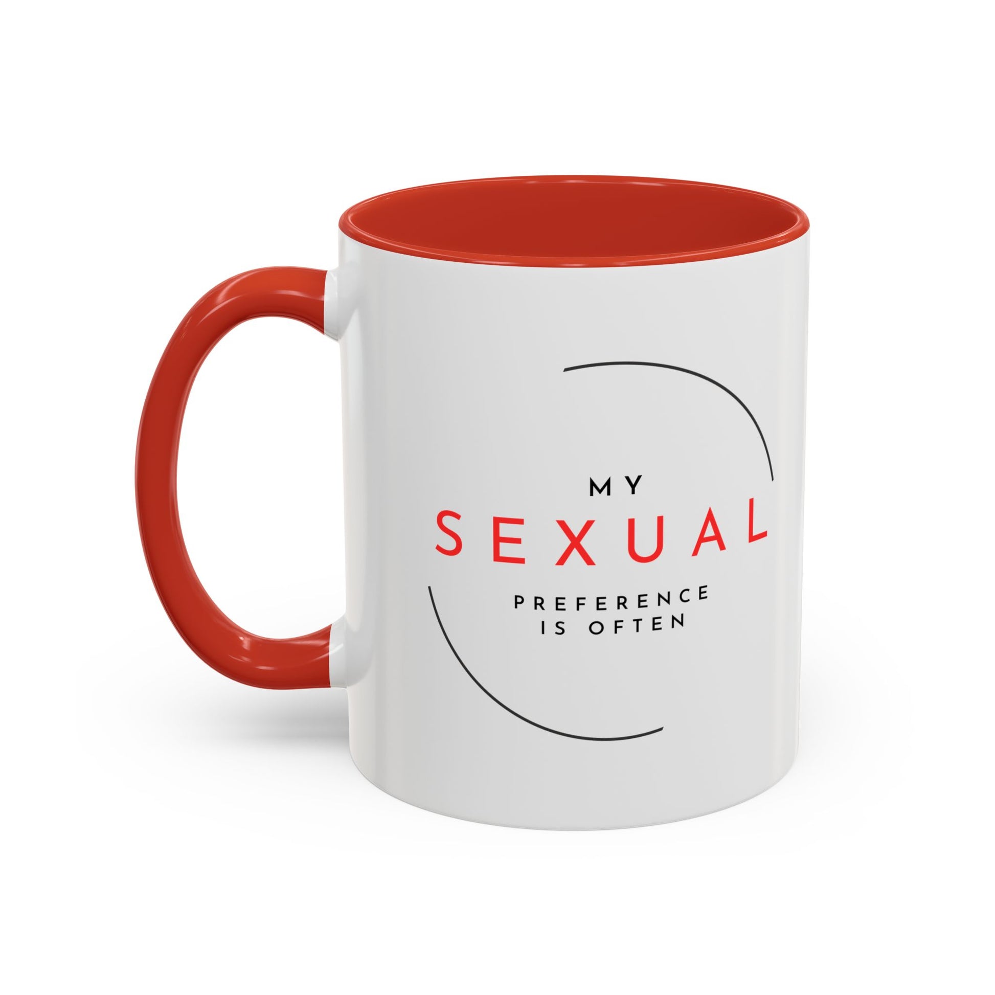 My Sexual Preference Is Often, Funny Adult Mug for Women, Bold Sassy Coffee Cup, Dirty Gift for Her, Bachelorette or Breakup Gift