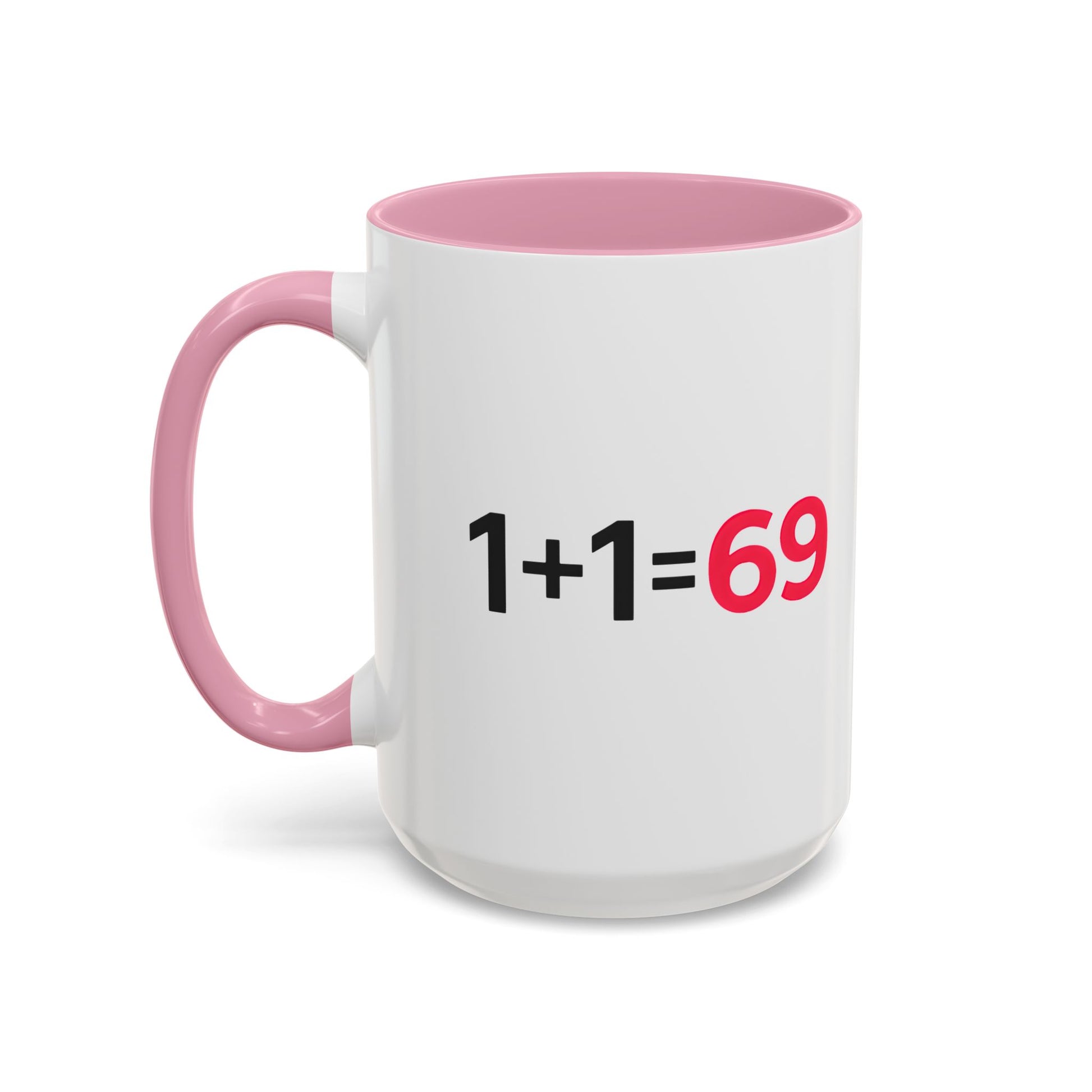 Funny Adult Mug, 1 Plus 1 Equals 69 Coffee Cup, Naughty Gift for Him or Her, Flirty Math Joke Mug,