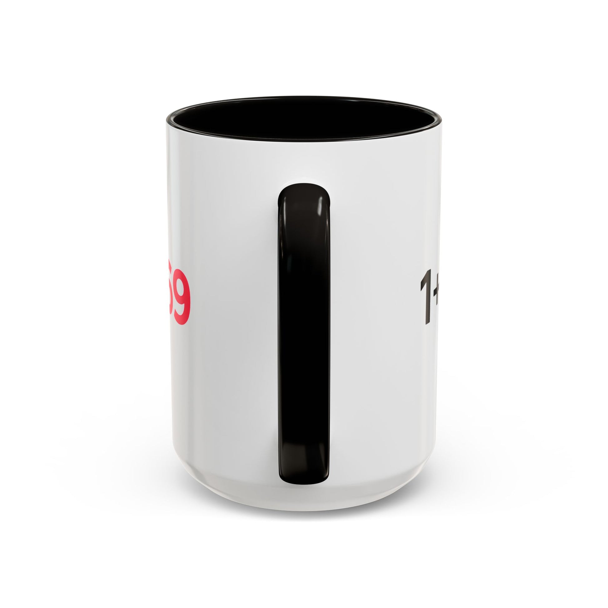 Funny Adult Mug, 1 Plus 1 Equals 69 Coffee Cup, Naughty Gift for Him or Her, Flirty Math Joke Mug,