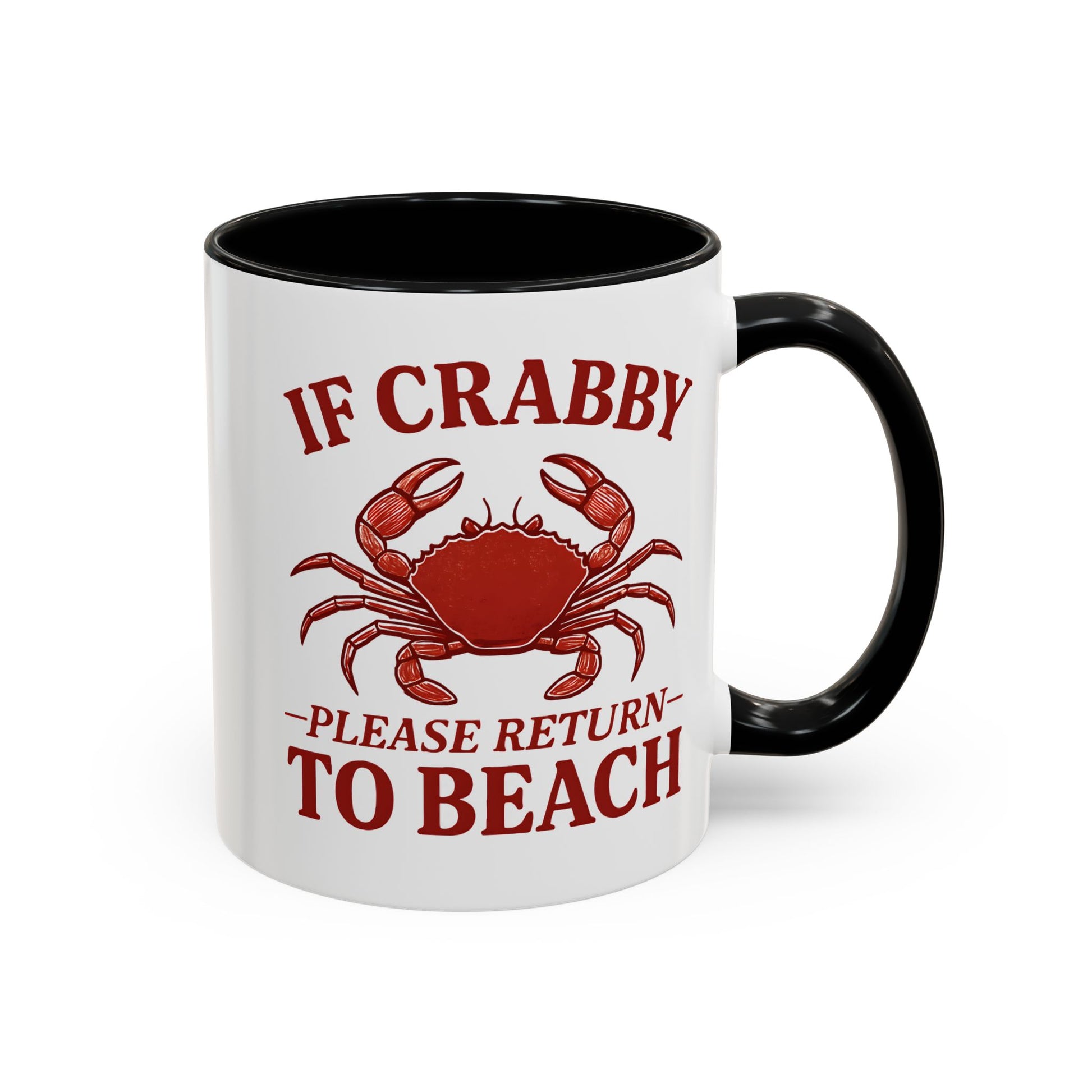 If Crabby Please Return to Beach, Funny Beach Mug for Women, Summer Gift, Ocean Humor, Sassy Vacation Vibes, Hot Girl Shore Energy