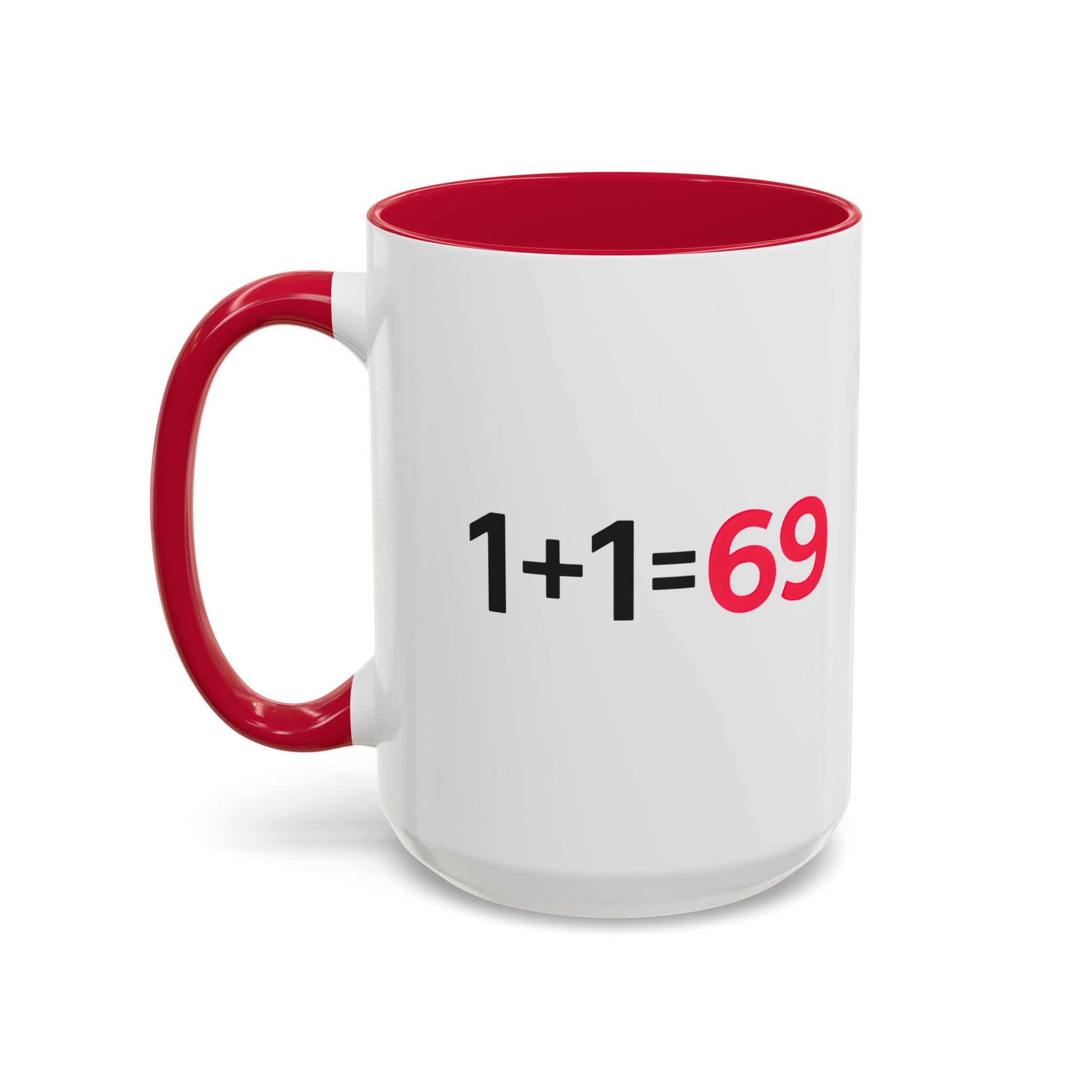 Funny Adult Mug, 1 Plus 1 Equals 69 Coffee Cup, Naughty Gift for Him or Her, Flirty Math Joke Mug,