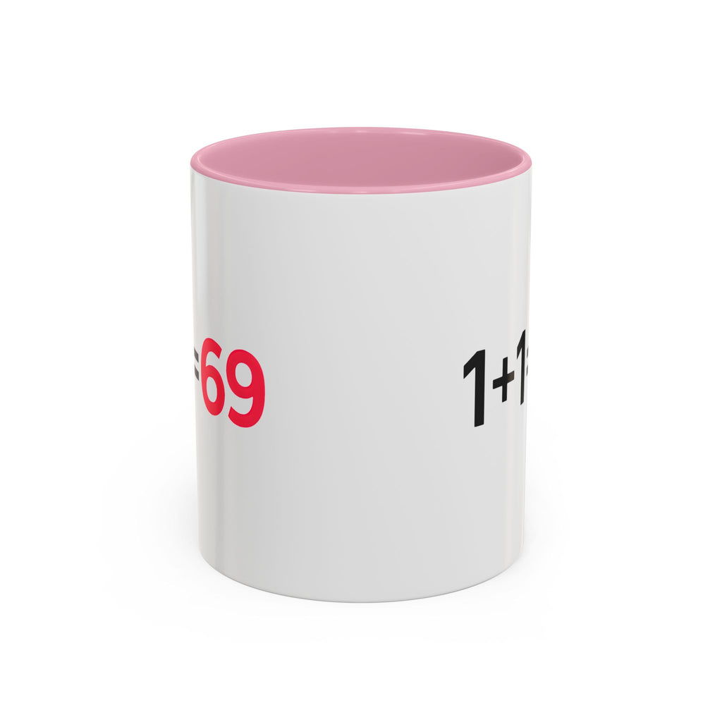 Funny Adult Mug, 1 Plus 1 Equals 69 Coffee Cup, Naughty Gift for Him or Her, Flirty Math Joke Mug,
