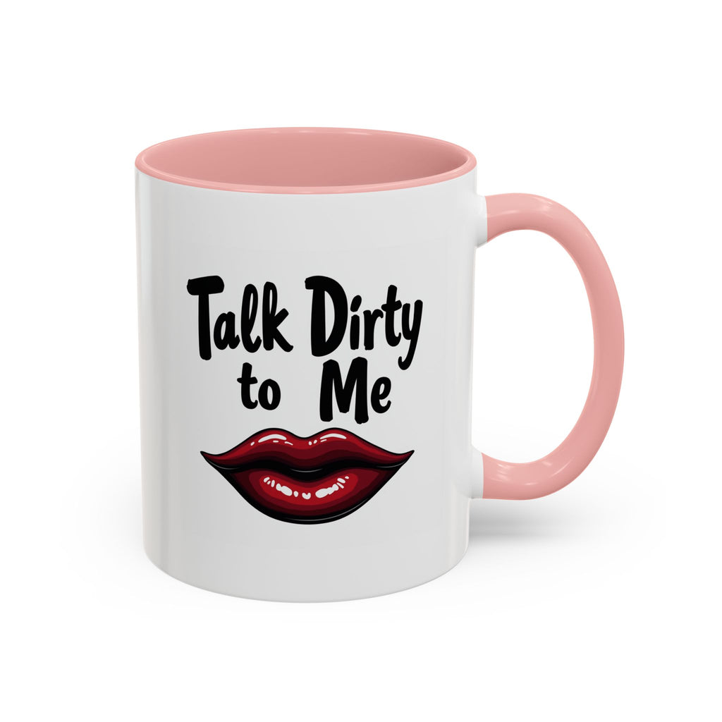 Sexy Funny Mug for Her, Talk Dirty to Me Coffee Cup, Naughty Gift for Girlfriend, Flirty Morning Vibes, Bold Lips Sassy Mug