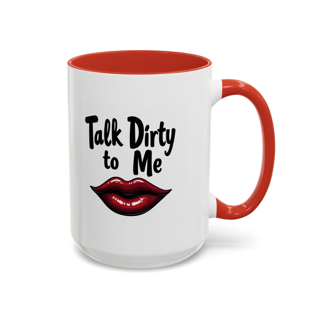 Sexy Funny Mug for Her, Talk Dirty to Me Coffee Cup, Naughty Gift for Girlfriend, Flirty Morning Vibes, Bold Lips Sassy Mug