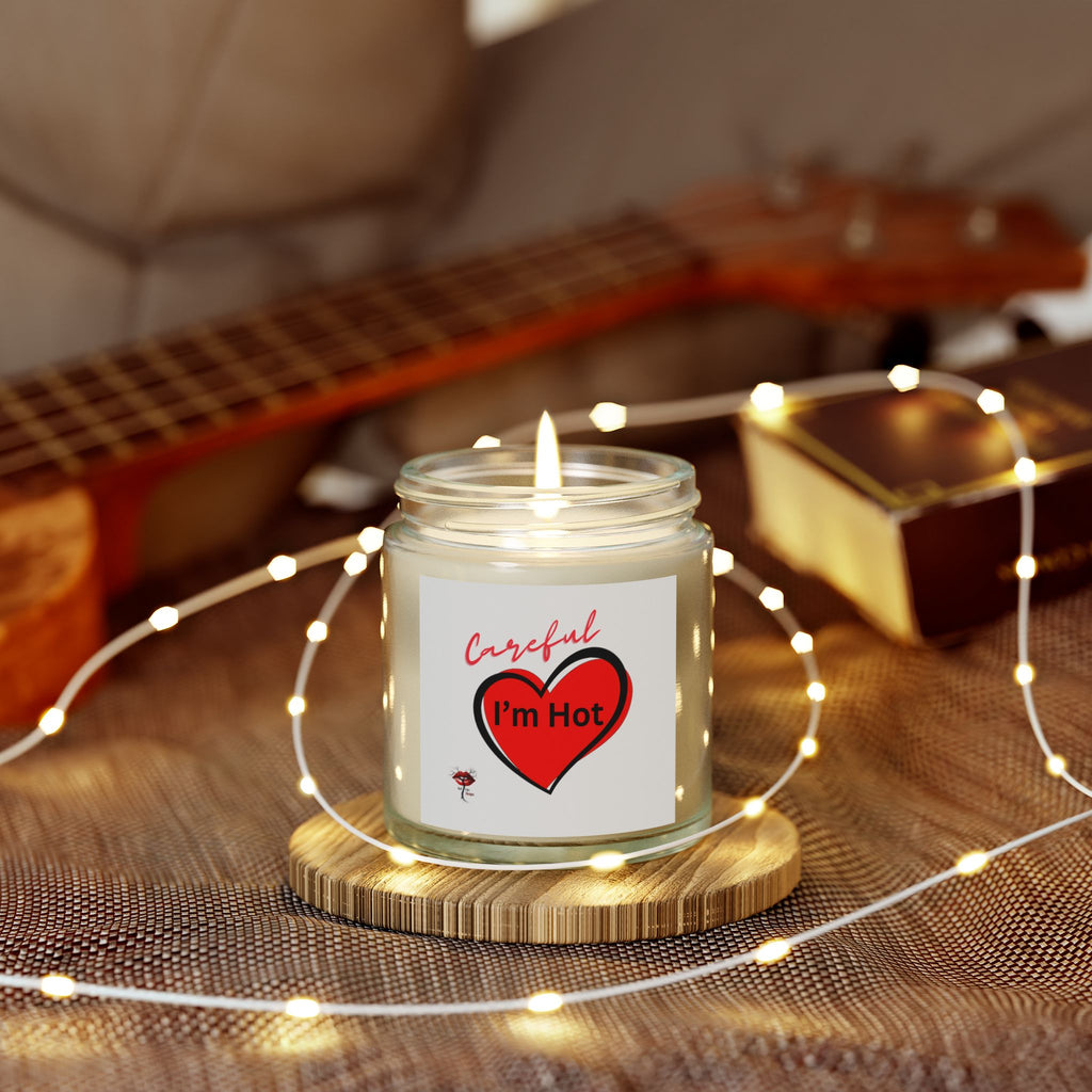 Scented Candle: Careful, I'm Hot - Romantic Gift, Home Fragrance, Self-Care, Valentine's Day, Aromatherapy Decor