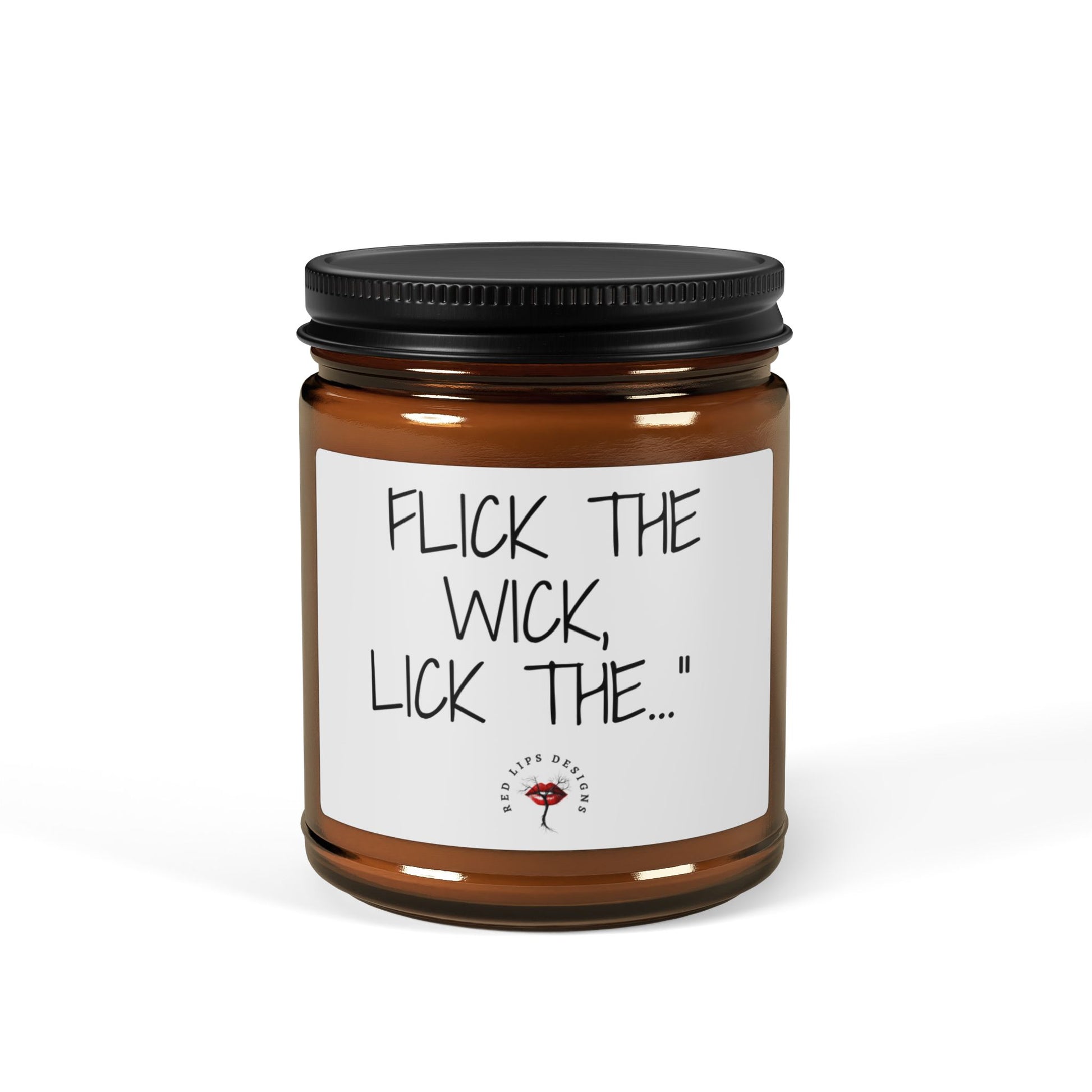 Flick the Wick Lick the, Funny Sexy Candle, Naughty Gift for Her, Bold Candle for Women, Sassy Self Love Decor