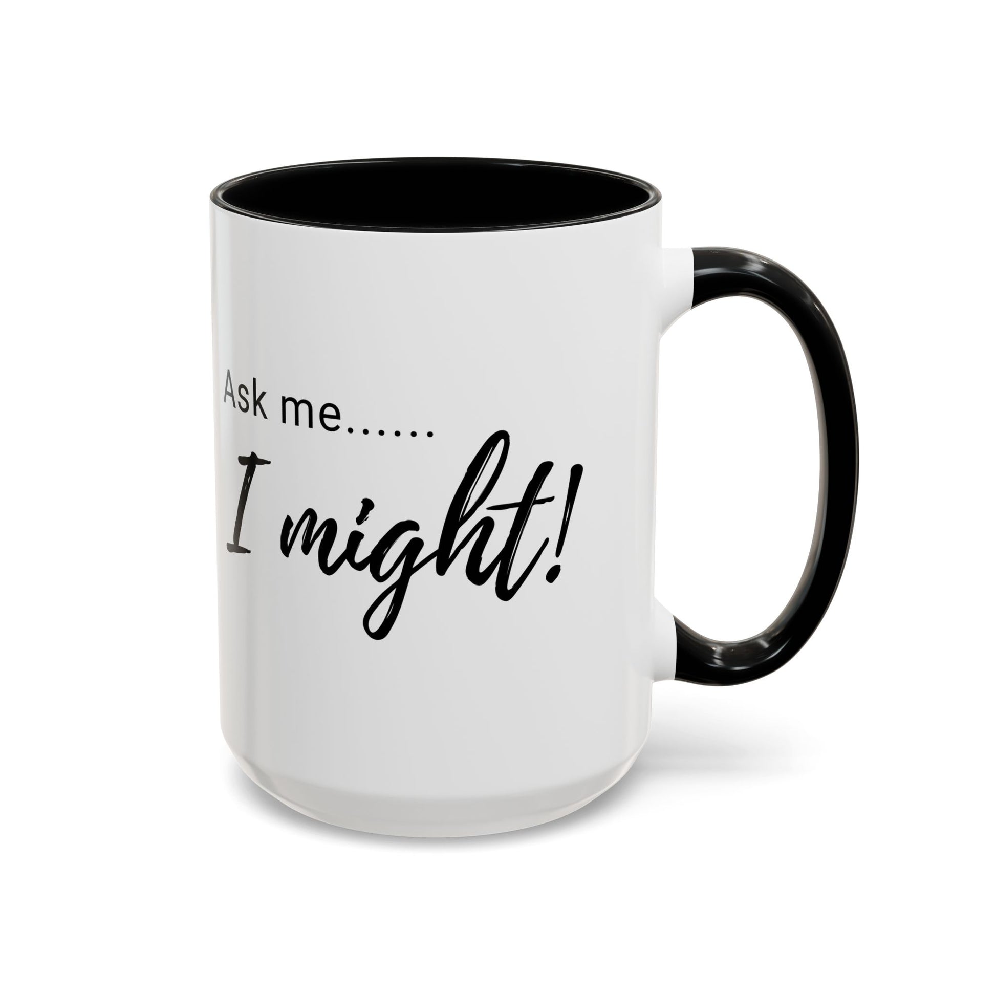 Flirty Funny Mug for Her, Ask Me I Might Coffee Cup, Sassy Gift, Naughty Hint Mug, Sexy Morning Vibes, Playful Adult Humor